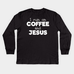 COFFEE and JESUS Kids Long Sleeve T-Shirt